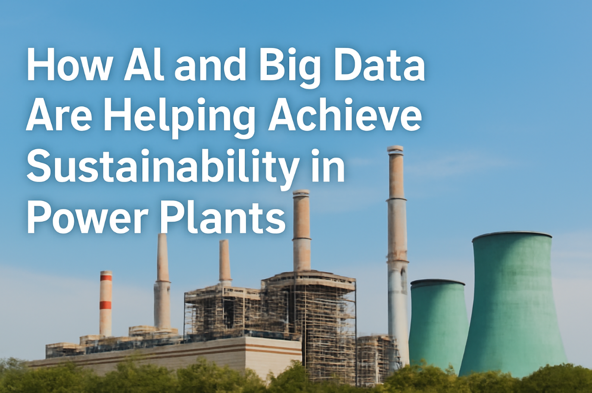 AI and Big Data to achieve Sustainability in Power Plants